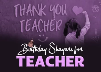 Birthday Shayari and Wishes for Teacher in Hindi